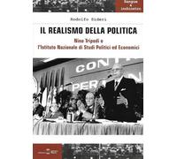 Il realismo della politica. Nino Tripodi e l'Istituto Nazionale di studi politici ed economici