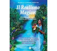 Il realismo magico: una storia vera tutta al femminile. Due secoli di vita familiare, di forze trainanti, depositarie di antiche tradizioni dell'America Latina