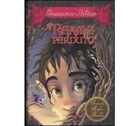 Il reame perduto. Cronache del Regno della Fantasia. Vol. 1