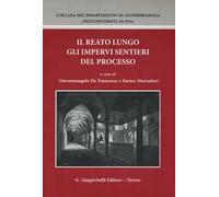 Il reato lungo gli impervi del processo