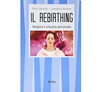 Il rebirthing. Respiro e crescita personale