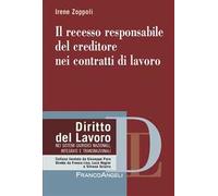 Il recesso responsabile del creditore nei contratti di lavoro
