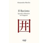 Il recinto. Sguardi e riflessioni sul Giappone