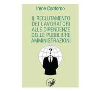 Il reclutamento dei lavoratori alle dipendenze delle pubbliche amministrazioni