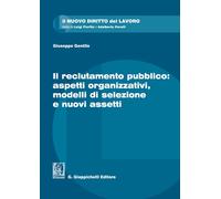 Il reclutamento pubblico: aspetti organizzativi, modelli di selez