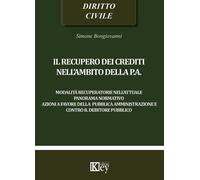 Il recupero dei crediti nell'ambito della P.A. - Bongiovanni Simone