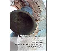 Il recupero della chiesa di San Nicola a Caltagirone