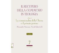 Il recupero della «communio» in teologia. La comunionalità della Chiesa e il pri
