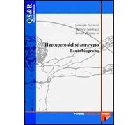 Il recupero di sé attraverso l'autobiografia