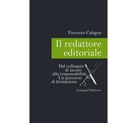 Il redattore editoriale. Dal colloquio di lavoro alla responsabilità