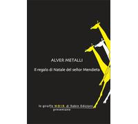 Il regalo di Natale del señor Mendieta - Metalli Alver