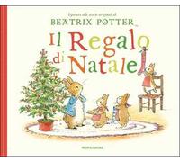 Il regalo di Natale. Ediz. a colori