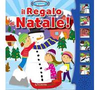 Il regalo di Natale! Libro sonoro. Ediz. a colori
