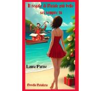 Il regalo di Natale più bello sei sempre tu