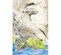 Il regalo. Ediz. a caratteri grandi