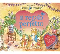 Il regalo perfetto. Il mondo di Peter Coniglio - 2026 - Mondadori