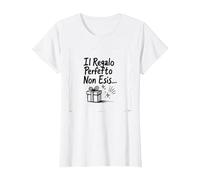 Il Regalo Perfetto Non Esiste - Idea Divertente per Uomo Maglietta, Donna, Bianco, 3XL