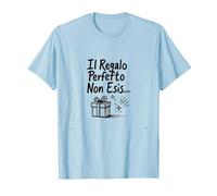 Il Regalo Perfetto Non Esiste - Idea Divertente per Uomo Maglietta, Uomo, Celeste, M