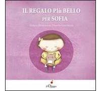 Il regalo più bello per Sofia