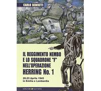 Il Reggimento Nembo e lo Squadrone F nell'operazione Herring n° 1
