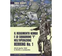 Il Reggimento Nembo e lo Squadrone F nell'Operazione Herring N° 1 - [Sometti]