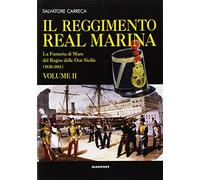 Il Reggimento Real Marina (Vol. 2)