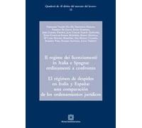 Il regime dei licenziamenti in Italia e Spagna: ordinamento a confronto-El régimen de despidos en Italia y España: una comparación de los ordenamientos jurídicos