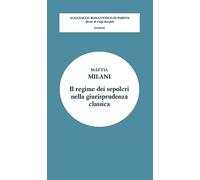 Il regime dei sepolcri nella giurisprudenza classica