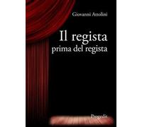 Il regista prima del regista