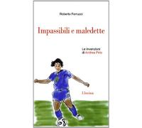 Il regista. Tutte le invenzioni di Andrea Pirlo