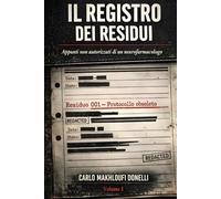 Il Registro dei Residui: Romanzo sulla memoria, il controllo e ciò che resiste alla cancellazione
