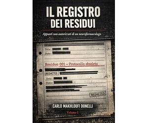 Il Registro dei Residui: Romanzo sulla memoria, il controllo e ciò che resiste alla cancellazione