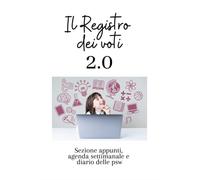 Il Registro dei voti 2.0: Sezione appunti, agenda settimanale e diario delle psw