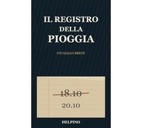 Il registro della pioggia: Un giallo breve