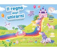 Il regno degli unicorni. Con adesivi. Ediz. a colori
