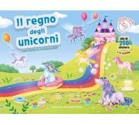 Il regno degli unicorni. Con adesivi. Ediz. a colori