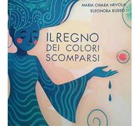 Il regno dei colori scomparsi