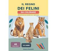 Il regno dei felini da colorare