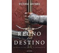 Il regno del destino - Aveyard Victoria