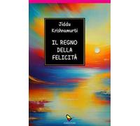 Il regno della felicità