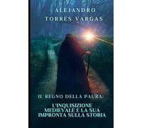 Il Regno della Paura: L'Inquisizione Medievale e la Sua Impronta sulla Storia