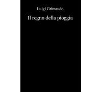 Il regno della pioggia