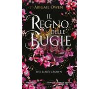 Il regno delle bugie. The Liar's Crown