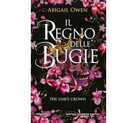 Il regno delle bugie. The Liar's Crown