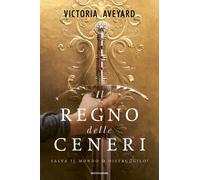 Il Regno delle ceneri - Aveyard Victoria