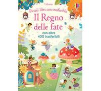 Il regno delle fate. Ediz. a colori. Con trasferibili