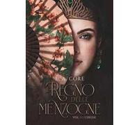 Il regno delle menzogne. L'erede. Vol. 1