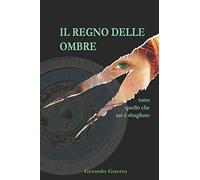 Il regno delle ombre: Tutto quello che sai è sbagliato