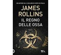 Il regno delle ossa
