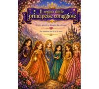 Il regno delle principesse coraggiose